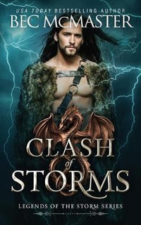 Clash of Storms : Legends of the Storm - Bec McMaster