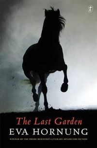 The Last Garden - Eva Hornung