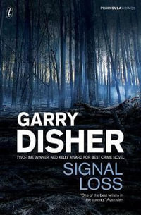 Signal Loss : Peninsula Crimes 7 - Garry Disher