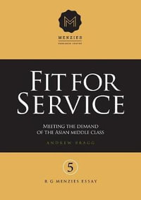 Fit For Service : Meeting The Demand Of The Asian Middle Clas - Andrew Bragg