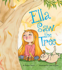 Ella Saw the Tree - Robert Vescio