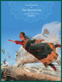 The Wild Divine: Ancient Goddess of Tibet Journal - Alana Fairchild