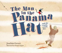 The Man in the Panama Hat and the Windy, Windy Day - Joachim Gevert