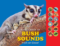 A First Book of Bush Sounds - Sound Book - Fred Van Gessel