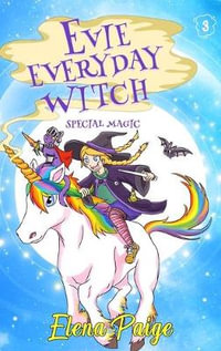 Special Magic : Evie Everyday Witch - Elena Paige