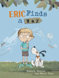 Eric Finds a Way - Robert Vescio