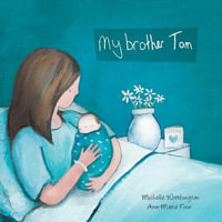 My Brother Tom - Michelle Worthington