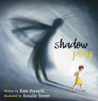 Shadow Play - Kate Forsyth