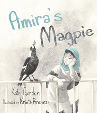 Amira's Magpie - Kate Gordon