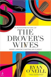 The Drover's Wives - Ryan O'Neill