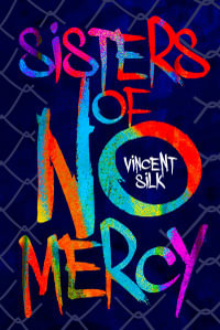 Sisters of No Mercy - Vincent Silk