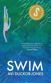 Swim : Winner of the 2018 Viva La Novella Prize - Avi Duckor-Jones