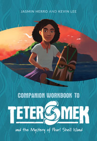 Teter Mek and the Mystery of Pearl Shell Island : Companion Workbook - Jasmin Herro