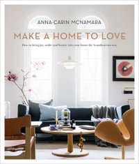 Make a Home to Love - Anna-Carin McNamara