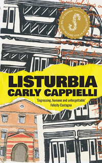 Listurbia : Winner of the 2019 Seizure Viva la Novella Prize - Carly Capielli