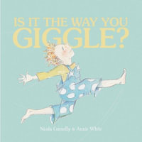 Is It the Way You Giggle? - Nicola Connelly