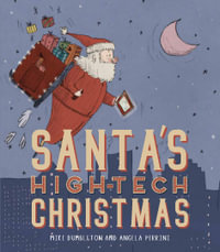 Santa's High-Tech Christmas - Mike Dumbleton