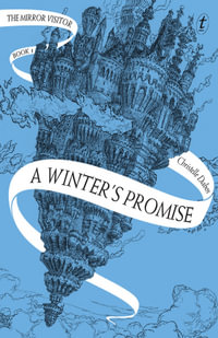 A Winter's Promise : The Mirror Visitor : Book 1 - Christelle Dabos