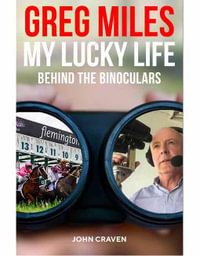 Greg Miles: My Lucky Life : Behind the Binoculars - John Craven