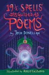 191/2 Spells Disguised As Poems - Josh Donellan