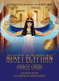 Auset Egyptian Oracle Cards : Ancient Egyptian Divination and Alchemy Cards - Elisabeth Jensen