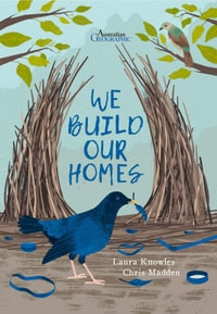 We Build Our Homes - Laura Knowles