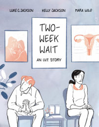 Two-Week Wait : an IVF story - Luke C. Jackson