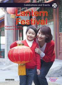 Lantern Festival : Celebrations & Events - Suzanne Fletcher