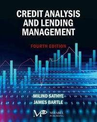 Credit Analysis and Lending Management : Fourth Edition - Milind & James Sathye, Bartle