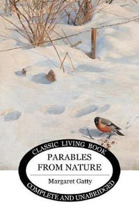 Parables from Nature - Margaret Gatty