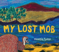 My Lost Mob - Venetia Tyson