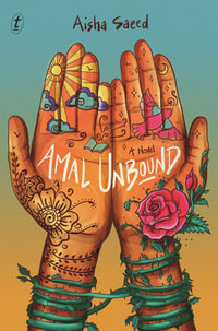 Amal Unbound : A Novel - Aisha Saeed