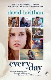 Every Day : Film Tie-In - David Levithan