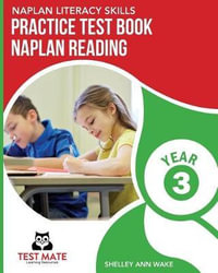 NAPLAN LITERACY SKILLS Practice Test Book NAPLAN Reading Year 3 - Shelley Ann Wake