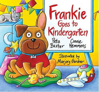 Frankie Goes to Kindergarten - Peta Baxter