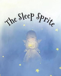 The Sleep Sprite - Amy Parry