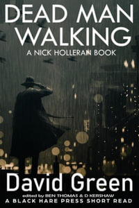 Dead Man Walking : A Nick Holleran Book - David Green