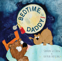 Bedtime, Daddy! - Sharon Giltrow