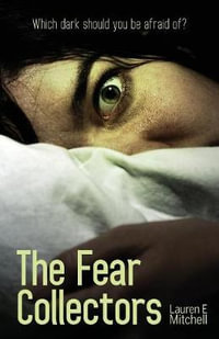 The Fear Collectors - Lauren E Mitchell