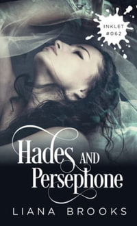 Hades And Persephone : Inklet - Liana Brooks