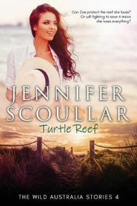 Turtle Reef : Wild Australia Stories - Jennifer Scoullar