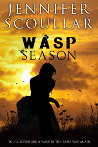 Wasp Season : Wild Australia Stories - Jennifer Scoullar