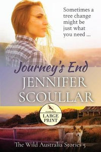 Journey's End : Large Print - Jennifer Scoullar