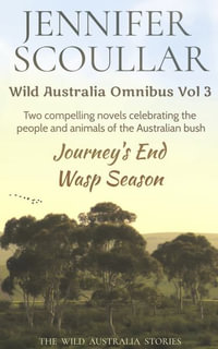 Wild Australia Omnibus : Vol 3 - Jennifer Scoullar