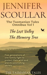 Tasmanian Tales Omnibus : The Tasmanian Tales Omnibus - Jennifer Scoullar