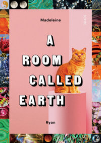 A Room Called Earth - Madeleine Ryan