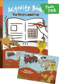 The First Camel Cup + Activity Book : Sections: Fun with words; Grammar; Comprehension; Art & Culture; Science - Margaret James