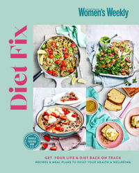 Diet Fix - The Australian Women's Weekly