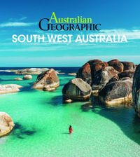 Australian Geographic Southwest Australia : including Perth and Margaret River - Simon Nevill