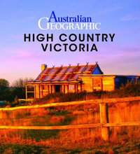 Australian Geographic High Country Victoria - Chris Munn